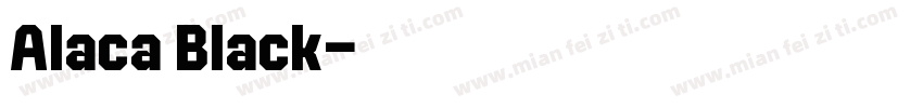 Alaca Black字体转换
